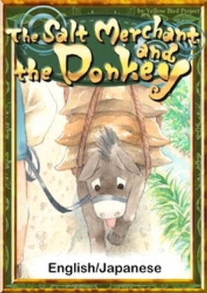 The Salt Merchant and the Donkey　【English/Japanese versions】【電子書籍】[ AesopFables ]