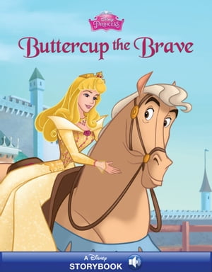 Sleeping Beauty: Buttercup the Brave