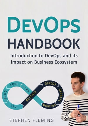 ŷKoboŻҽҥȥ㤨DevOps: Introduction to DevOps and its impact on Business Ecosystem Introduction to DevOps and its impact on Business EcosystemŻҽҡ[ Stephen Fleming ]פβǤʤ434ߤˤʤޤ