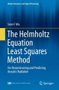 The Helmholtz Equation Least Squares Method For Reconstructing and Predicting Ac...