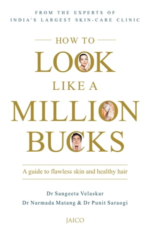 How to Look Like a Million Bucks