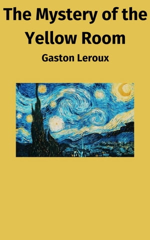 ŷKoboŻҽҥȥ㤨The Mystery of the Yellow RoomŻҽҡ[ Gaston Leroux ]פβǤʤ162ߤˤʤޤ
