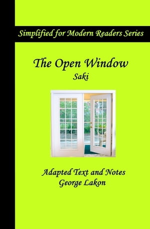 The Open Window Simplified for Modern Readers【