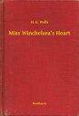 Miss Winchelsea's Heart【電子書籍】[ H. G. Wells ]