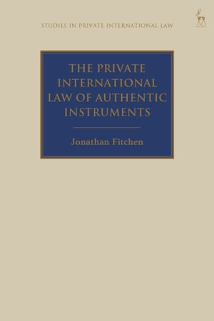 The Private International Law of Authentic Instruments