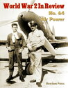 ŷKoboŻҽҥȥ㤨World War 2 In Review No. 64: Air PowerŻҽҡ[ Merriam Press ]פβǤʤ222ߤˤʤޤ