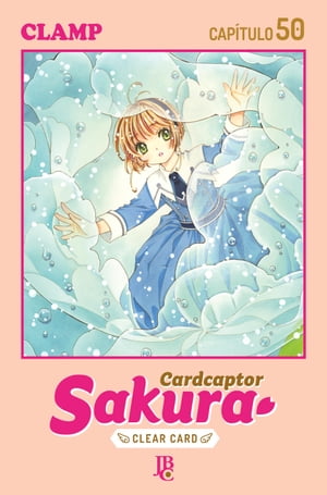 Cardcaptor Sakura - Clear Card Arc Capítulo 050