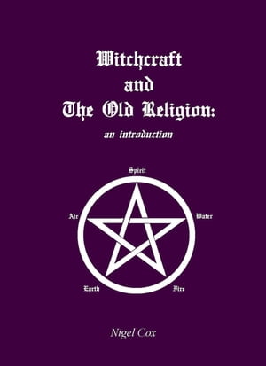 Witchcraft and The Old Religion