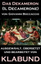 ŷKoboŻҽҥȥ㤨Das Dekameron (Il Decamerone Ausgew?hlt, ?bersetzt und bearbeitet von Klabund (Auch als Das Decamerone bekanntŻҽҡ[ Giovanni Boccaccio ]פβǤʤ300ߤˤʤޤ