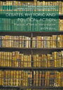 Debates, Rhetoric and Political Action Practices of Textual Interpretation and Analysis