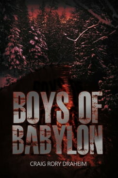 Boys of Babylon【電子書籍】[ Craig Rory Draheim ]