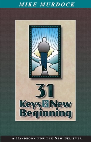 31 Keys To A New Beginning