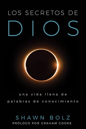 Los Secretos De Dios Una Vida Llena De Palabras De Conocimiento