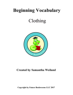 Beginning Vocabulary: Clothing【電子書籍】 Samantha Weiland