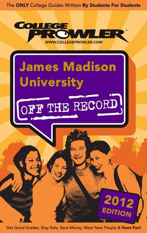James Madison University 2012【電子書籍】[ Rosemary Grant ]