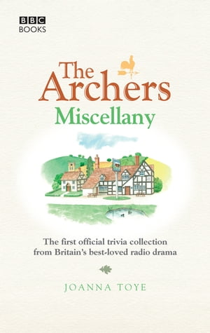 The Archers Miscellany