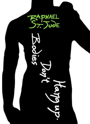 ŷKoboŻҽҥȥ㤨Bodies Don't Hang UpŻҽҡ[ Raphael St. Jude ]פβǤʤ119ߤˤʤޤ