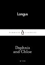 Daphnis and Chloe【電子書籍】[ Longus ]