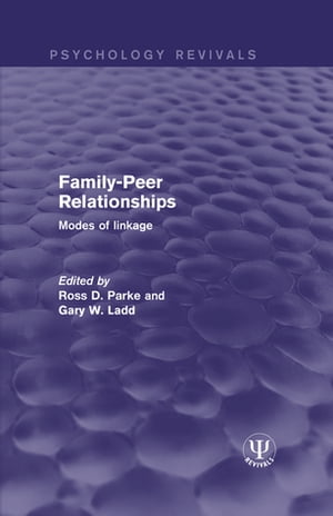 Family-Peer Relationships Modes of Linkage