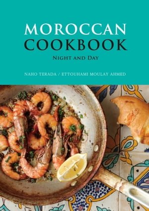 MOROCCAN COOKBOOK　-NIGHT AND DAY-