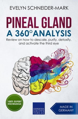 Pineal Gland ? A 360° Analysis - Review on How 