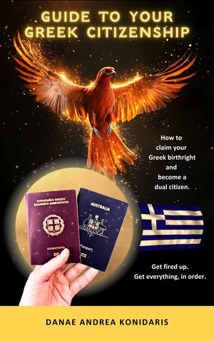 Guide to Your Greek Citizenship by Descent
