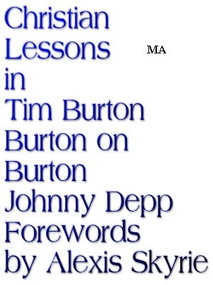 Christian Lessons in Tim Burton Burton on Burton Johnny Depp Forewords