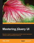 Mastering jQuery UI【電子書籍】[ Vijay Joshi ]