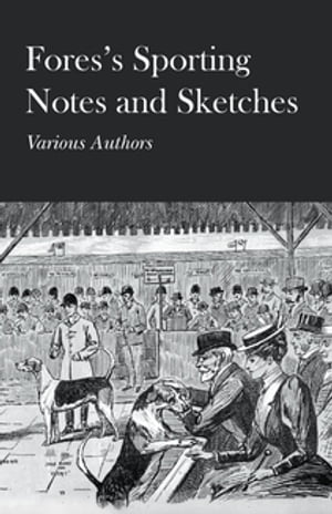 Fores's Sporting Notes and Sketches