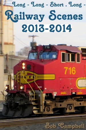 Railway Scenes 2013-2014