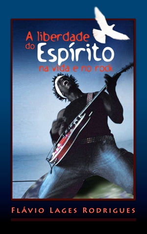 ŷKoboŻҽҥȥ㤨A Liberdade do Esp?rito na Vida e no RockŻҽҡ[ Fl?vio Lages ]פβǤʤ229ߤˤʤޤ