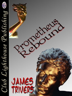 Prometheus Rebound【電子書籍】[ James Trivers ]