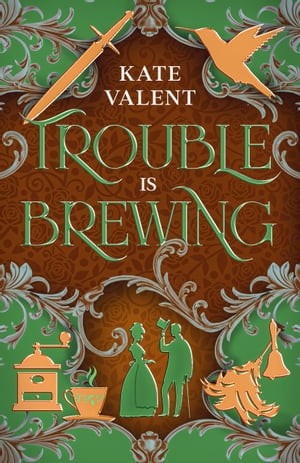 Trouble is BrewingŻҽҡ[ Kate Valent ]