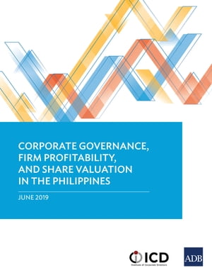 ŷKoboŻҽҥȥ㤨Corporate Governance, Firm Profitability, and Share Valuation in the PhilippinesŻҽҡ[ Asian Development Bank ]פβǤʤ781ߤˤʤޤ