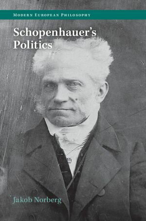 Schopenhauer's Politics【電子書籍】[ Jakob Norberg ]