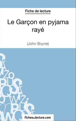 Le Garçon en pyjama rayé de John Boyne (Fiche de lecture)