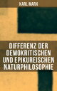 Differenz der demokritischen und epikureischen Naturphilosophie【電子書籍】 Karl Marx