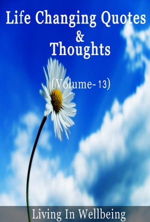 Life Changing Quotes & Thoughts (Volume-13)