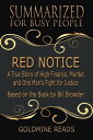 Red Notice - Summarized for Busy People: A True Story of High Finance, Murder, and One Man 039 s Fight for Justice: Based on the Book by Bill Browder【電子書籍】 Goldmine Reads