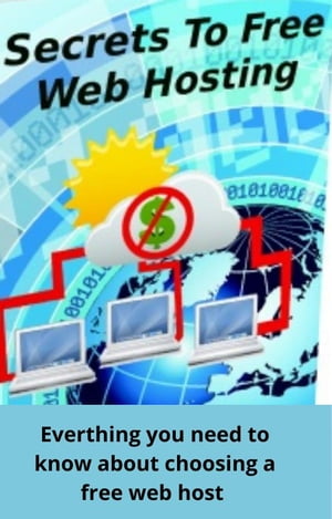 ŷKoboŻҽҥȥ㤨Secrets to Free Web HostingŻҽҡ[ Dom Cheidder ]פβǤʤ208ߤˤʤޤ