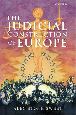 The Judicial Construction of Europe