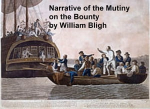 A Narrative of the Mutiny on Board His Majesty's