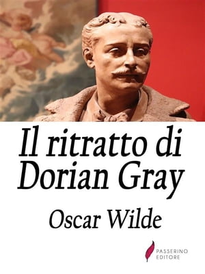 Il ritratto di Dorian Gray【電子書籍】[ Oscar Wilde ]