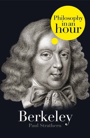 ŷKoboŻҽҥȥ㤨Berkeley: Philosophy in an HourŻҽҡ[ Paul Strathern ]פβǤʤ292ߤˤʤޤ