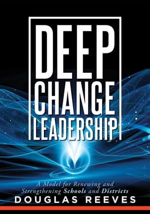 Deep Change Leadership