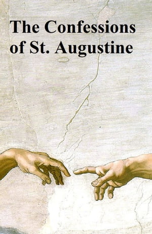 The Confessions of St. Augustine