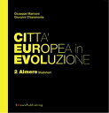 Citt? Europea in Evoluzione. 2 Almere Stadshart