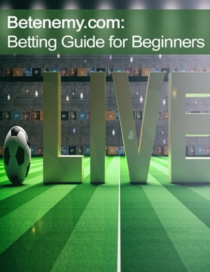 Betenemy.com: Betting Guide for BeginnersŻҽҡ[ Borislav Arapchev ]