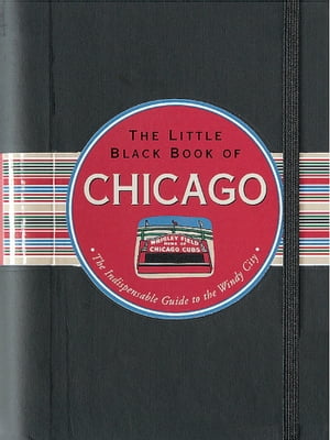 The Little Black Book of Chicago, 2013 edition