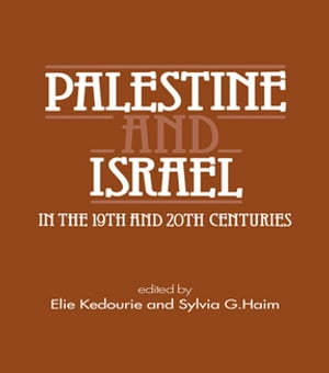 Palestine and Israel in the 19th and 20th Centuries【電子書籍】